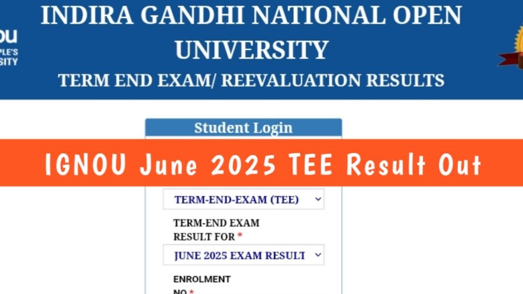 IGNOU June 2025 TEE New Updated Result Published
